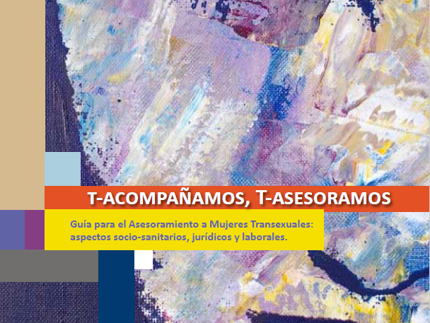 Guía para el Asesoramiento a Mujeres Transexuales: aspectos socio-sanitarios, jurídicos y laborales