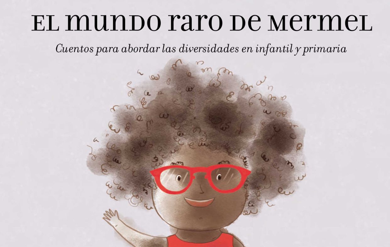 El mundo raro de Mermel - Cuentos para abordar