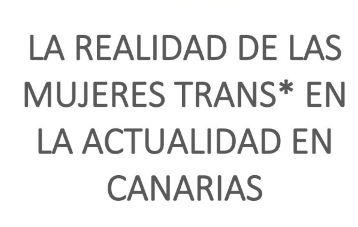 La realidad de las mujeres Trans* en la actualidad en Canarias
